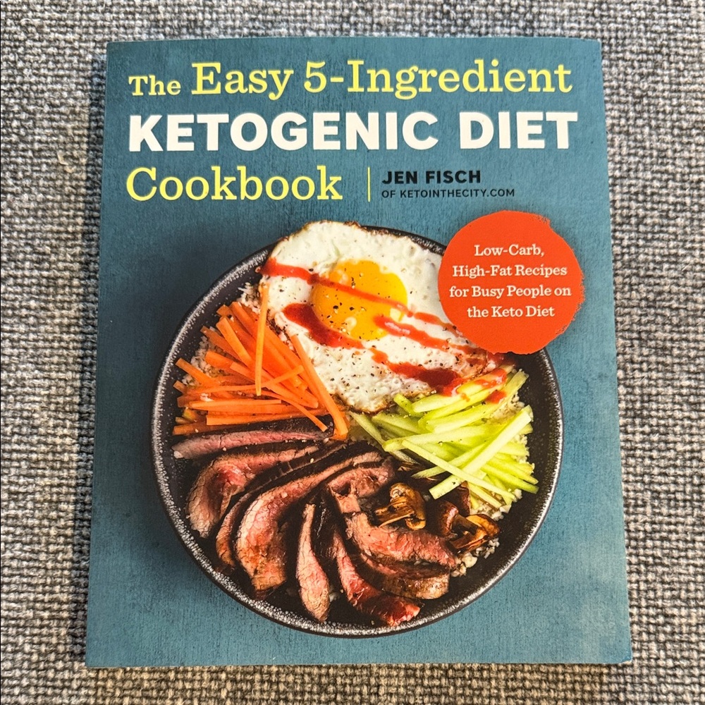 The Easy 5-Ingredient Ketogenic Diet Cookbook